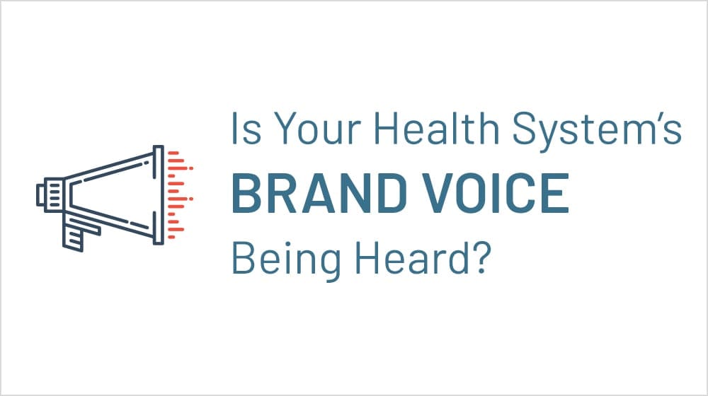 Healthcare Marketers: Does Your Brand Have a Clear Voice?